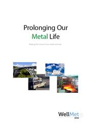 Prolonging our metal life